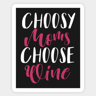 Choosy Moms Choose Wine Sticker